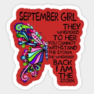 Butterfly September Girl She Whispered Back I Am The Storm Sticker